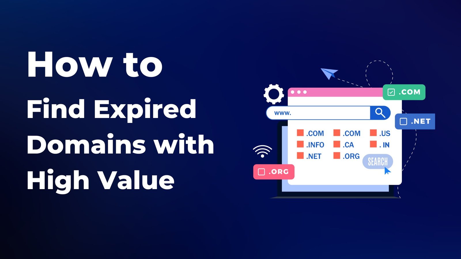 Read more about the article How to Find Expired Domains with High Value