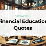 Inspiring Financial Success: Top Financial Education Quotes